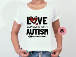 Love Someone With Autism, Special Ed Teacher SVG cut file