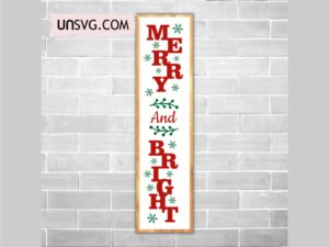 Merry And Bright Vertical Porch Sign Christmas SVG Cut File
