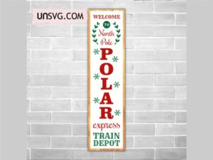 Polar Express for Christmas Front Porch Sign SVG