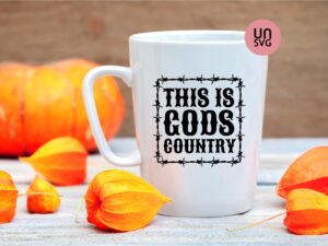 This Is Gods Country SVG cut file