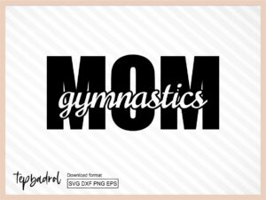 Gymnastics Mom svg cut file
