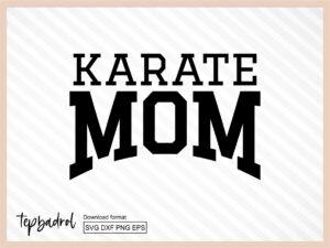 Karate Mom SVG