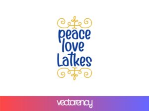 Peace Love Latkes Hanukkah SVG Free Vectorency Free SVG Cut Files
