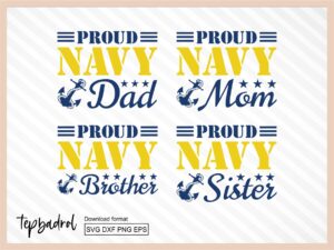 Proud U.S. Navy Family T-shirts SVG Cut Files, PNG, Vector and DXF