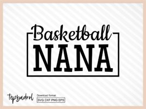 Team Spirit SVG Basketball Nana SVG cut file