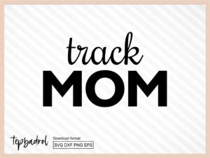 Track Mom svg