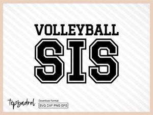 Volleyball Sis Sister SVG cut file