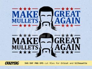 Make Mullets Great Again SVG