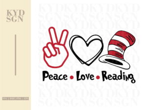 Peace Love Reading Dr Seuss SVG