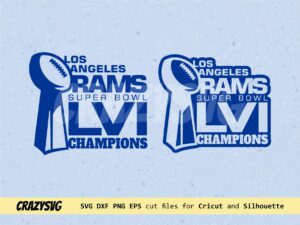 Rams Super Bowl LVI Champions 2022 SVG Cricut