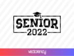 Senior 2022 svg cut files