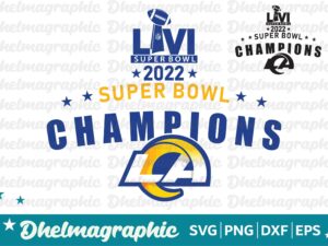 Super Bowl 2022 NFL , CHAMPIONS Los Angeles Rams, NFL Logo SVG PNG Dxf Eps