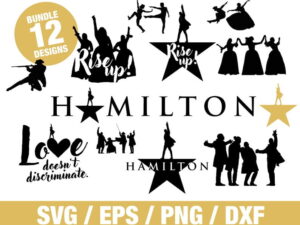 Hamilton SVG, Hamilton Vector, Hamilton Bundle, American Musical, Broadway, Rise Up Svg, Love Doesn't Discriminate, Hamilton Logo SVG TShirt