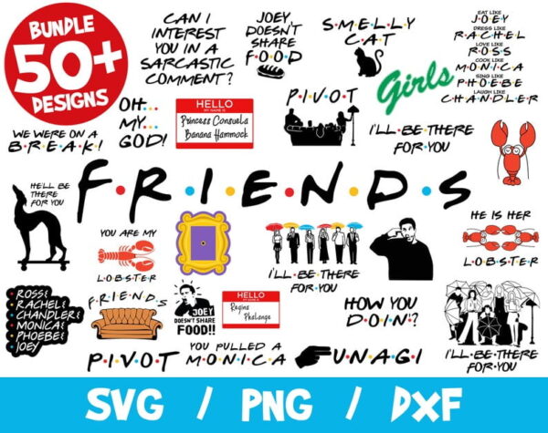 Friends SVG Bundle, Friends Bundle SVG, Friends Cricut Silhouette, Friends TV Show, Pivot, Lobster, How You Doin, Couch, Central Perk