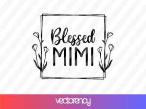 Blessed Mimi SVG