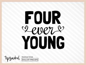Four Ever Young SVG