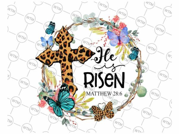 VC WTM CV EA2050 Vectorency He Is Risen Png, Cross Jesus Religious Png, Easter Day Christians Png, Christian Png, Easter Shirt Png, Jesus Easter Sign Png