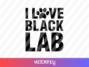 i love black lab svg