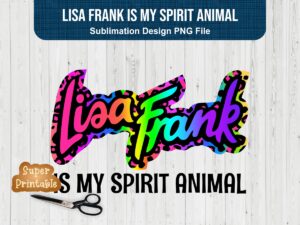 lisa frank is my spirit animal