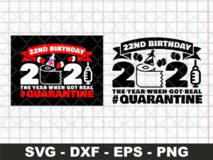 22st Birthday 2021 The Year When Got Real Quarantine Funny Toilet Paper