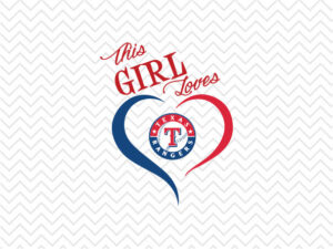 ClipartWarehouse - This Girl Loves Texas Rangers SVG
