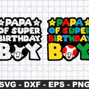 Funny Papa Of Super Birthday Boy SVG Cut File