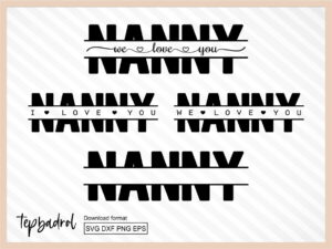 Nanny Split SVG, Nanny Grandmother Monogram Clipart SVG