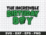 The Incredible Birthday Boy Green Hero SVG, Birthday Boy SVG