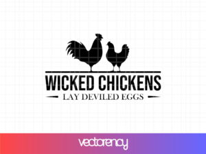 Wicked Chickens SVG Lay Deviled Egss Farmhouse