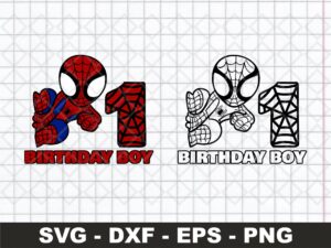 1st Birthday SVG, Birthday Boy SVG, Spiderman Birthday SVG