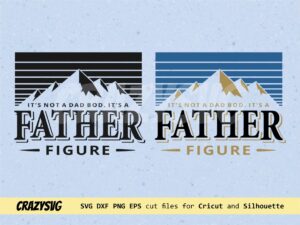 Busch Father's Day SVG It's Not A Bad Bod It's A Father Figure