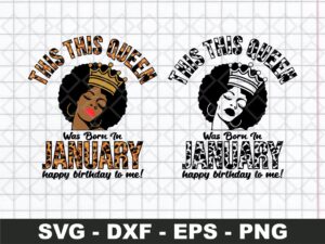 This Queen Was Born In January Svg, Birthday Svg, Born In January Svg