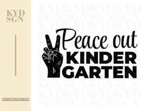 peace out kindergarten svg