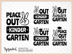 peace out kindergarten svg instant download png eps dxf vector