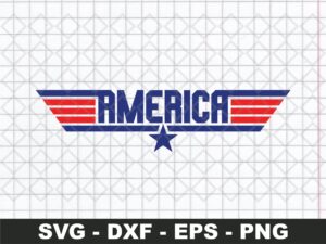 America svg Top Gun Inspired, Patriotic USA 4th of July svg png eps file