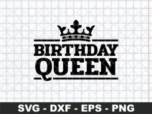 Birthday Queen SVG, Birthday Girl Svg Png