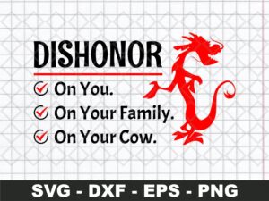 Dishonor svg, Mulan Cut Files Vector Mushu Dishonor svg