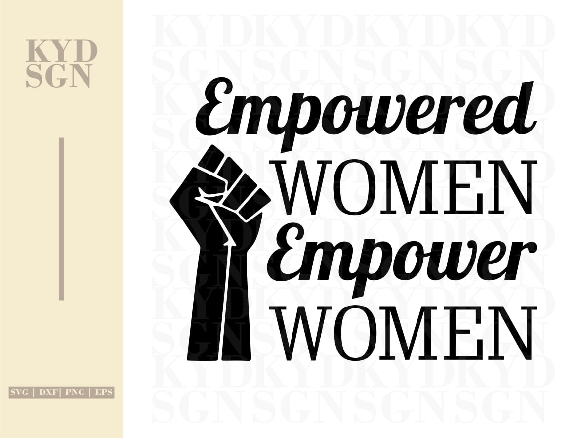 4. "Empowered women empower women" - wide 6