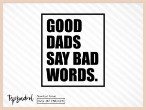 Good Dads Say Bad Words file