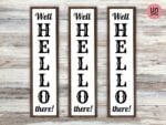 Hello Sign SVG Home Decor Cricut DIY Vertical Sign Well There