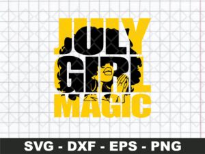 July Girl Magic SVG Cut File