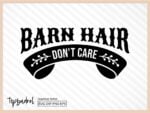 barn hair don't care svg