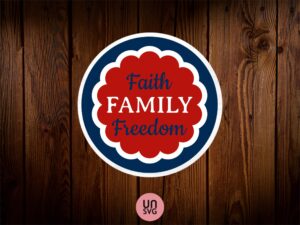 faith family freedom svg, 4th of july sign