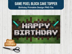 game pixel block cake topper birthday printable
