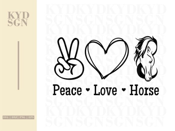 horse sayings svg, peace love and horse clipart vector image png eps file