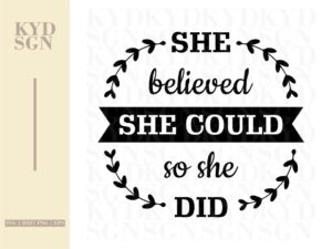 she believed she could so she did svg