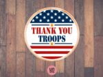 thank you troops - 4th of july sign