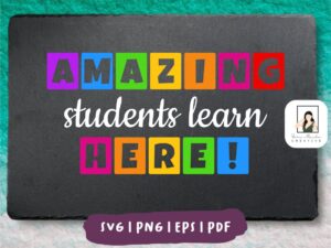 Amazing Student Learn Here Bulletin Board Design SVG Printable