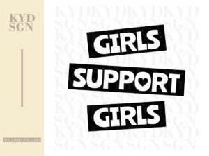 Girls Support Girls svg