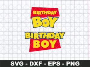 Toy Story Birthday Boy SVG